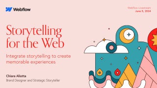 Storytelling For The Web: Integrate...